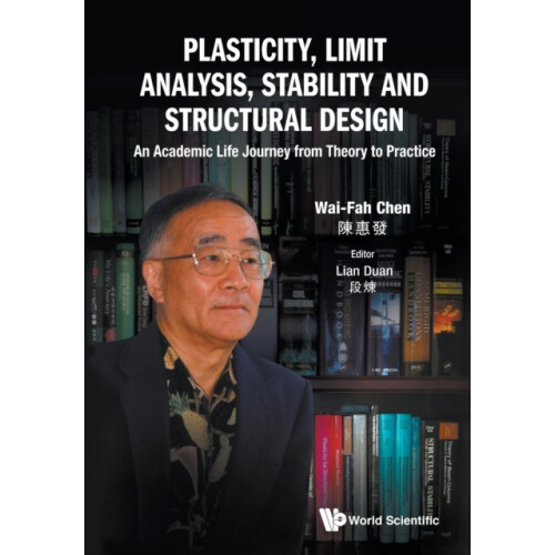 PLASTICITY LIMIT ANALYSIS STABILITY AND STRUCTURAL DESIGN by CHEN WAIF