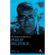 The Anthem Companion to Philip Selznick Hardcover Book
