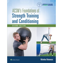 ACSMs Foundations of Strength Training and Conditioning 2e Lippincott