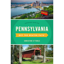 Pennsylvania Off the Beaten Path Discover Your Fun by Christine OToole