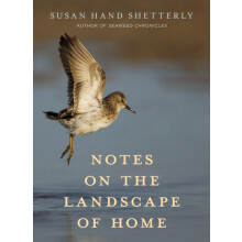 Notes on the Landscape of Home by Susan Hand Shetterly Hardcover Book