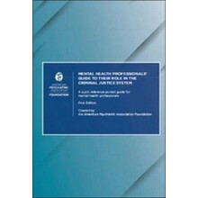 Mental Health Professionals Guide to Their Role in the Criminal Justic
