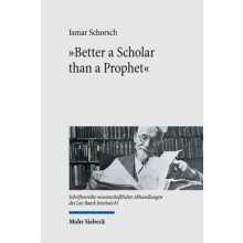 Better a Scholar than a Prophet Studies on the Creation of Jewish Stud