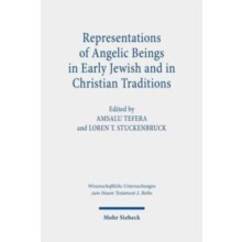 Representations of Angelic Beings in Early Jewish and in Christian Tra