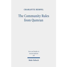 The Community Rules from Qumran A Commentary by Charlotte Hempel Hardc