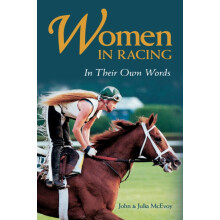 Women in Racing In Their Own Words by John McEvoy Paperback Book
