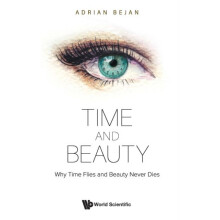 TIME AND BEAUTY by BEJAN ADRIAN Hardcover Book