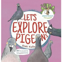 Lets Explore Pigeons by Siski Kalla Paperback Book
