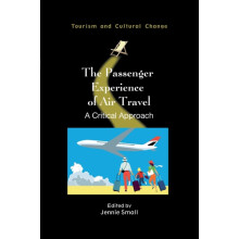 The Passenger Experience of Air Travel A Critical Approach Paperback B