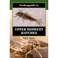 Pocketguide to Upper Midwest Hatches by Ann R. Miller Hardcover Book