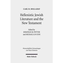Hellenistic Jewish Literature and the New Testament Collected Essays H