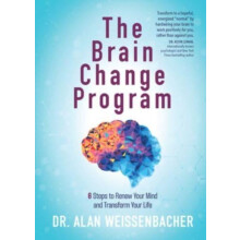 The Brain Change Program 6 Steps to Renew your Mind and Transform your