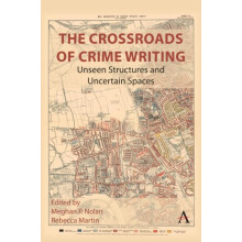 The Crossroads of Crime Writing Unseen Structures and Uncertain Spaces