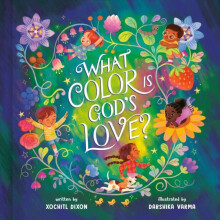 What Colour is Gods Love by Xochitl Dixon Hardcover Book