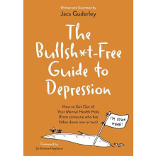 BullshtFree Guide to Depression by Jacs Guderley Paperback Book