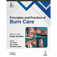 Principles and Practice of Burn Care by Sujata Sarabahi Hardcover Book