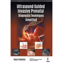 Ultrasound Guided Invasive Prenatal Diagnostic Techniques Simplified b
