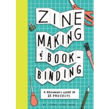 Zine Making and Bookbinding by Lauren Simkin Berke Paperback Book