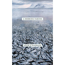 Herring Famine by Adam ORiordan Paperback Book