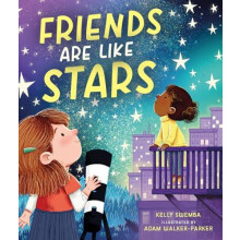Friends Are Like Stars by Kelly Swemba Hardcover Book