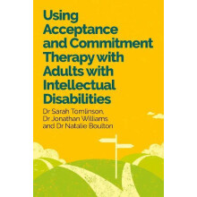 Using Acceptance and Commitment Therapy with Adults with Intellectual