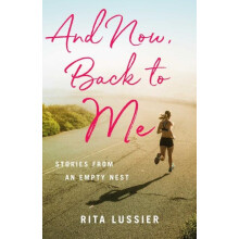 And Now Back to Me by Rita Lussier Paperback Book