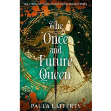 Once and Future Queen by Paula Lafferty Hardcover Book