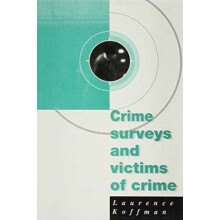 Crime Surveys and Victims of Crime by Laurence Koffman Paperback Book