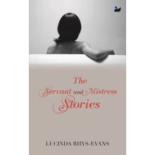 The Servant and Mistress Stories by Lucinda RhysEvans Paperback Book