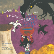 Brave Wolf and the Thunderbird by Medicine Crow Hardcover Book