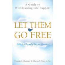 Let Them Go book A Guide to Withdrawing Life Support by Thomas A. Shan