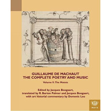 Guillaume de Machaut The Complete Poetry and Music Volume 9 Paperback