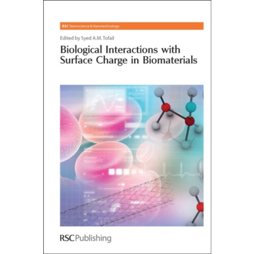 Biological Interactions with Surface Charge in Biomaterials Hardcover