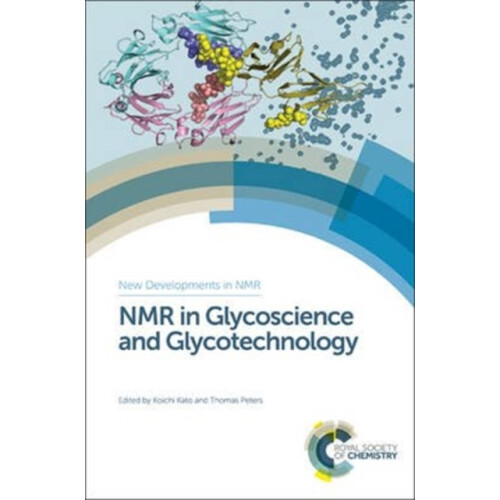NMR in Glycoscience and Glycotechnology Hardcover Book