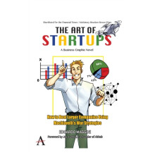The Art of Startups How to Beat Larger Companies Using Machiavellis Wa