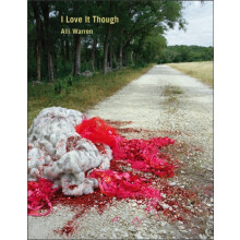 I Love It Though by Alli Warren Paperback Book