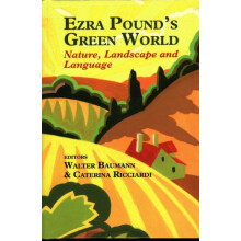Ezra Pounds Green World Nature Landscape and Language Hardcover Book