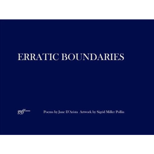 Erratic Boundaries by Sigrid Miller Pollin Hardcover Book