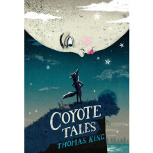 Coyote Tales by Thomas King Hardcover Book