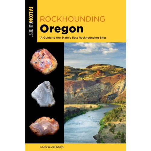 Rockhounding Oregon by Lars W. Johnson Paperback Book