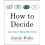 How to Decide by Annie Duke Paperback Book 1