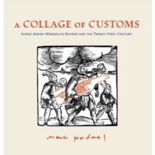A Collage of Customs Iconic Jewish woodcuts revised for the 21st centu