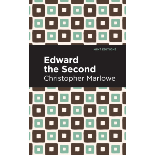 Edward the Second by Christopher Marlowe Paperback Book