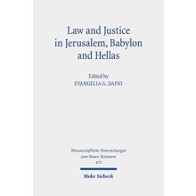 Law and Justice in Jerusalem Babylon and Hellas Studies on the Theolog