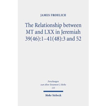 The Relationship between MT and LXX in Jeremiah 3946141483 and 52 1414
