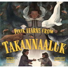 Pivik Learns from Takannaaluk English Edition by Paninnguaq Lind Jense