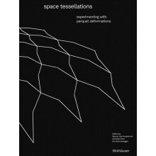 Space Tessellations Experimenting with Parquet Deformations Paperback