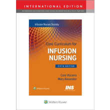 Core Curriculum for Infusion Nursing An Official Publication of the In