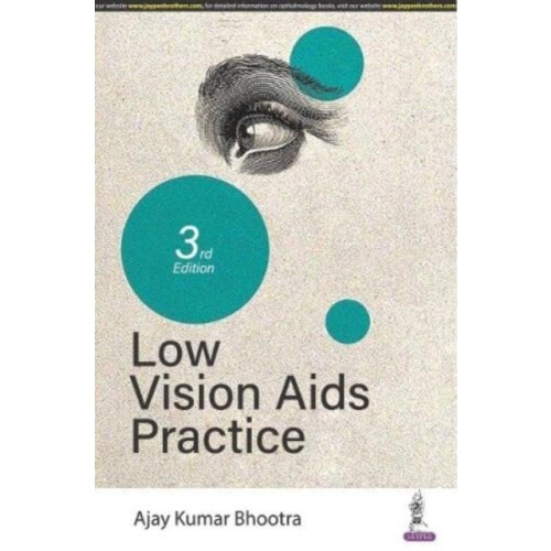 Low Vision Aids Practice by Ajay Kumar Bhootra Paperback Book