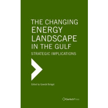 The Changing Energy Landscape in the Gulf Hardcover Book